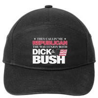 They Callin’ Me Republican The Way I Enjoy Both Dick & Bush 7-Panel Snapback Hat