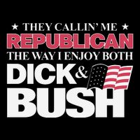 They Callin’ Me Republican The Way I Enjoy Both Dick & Bush 16 in Basic Backpack