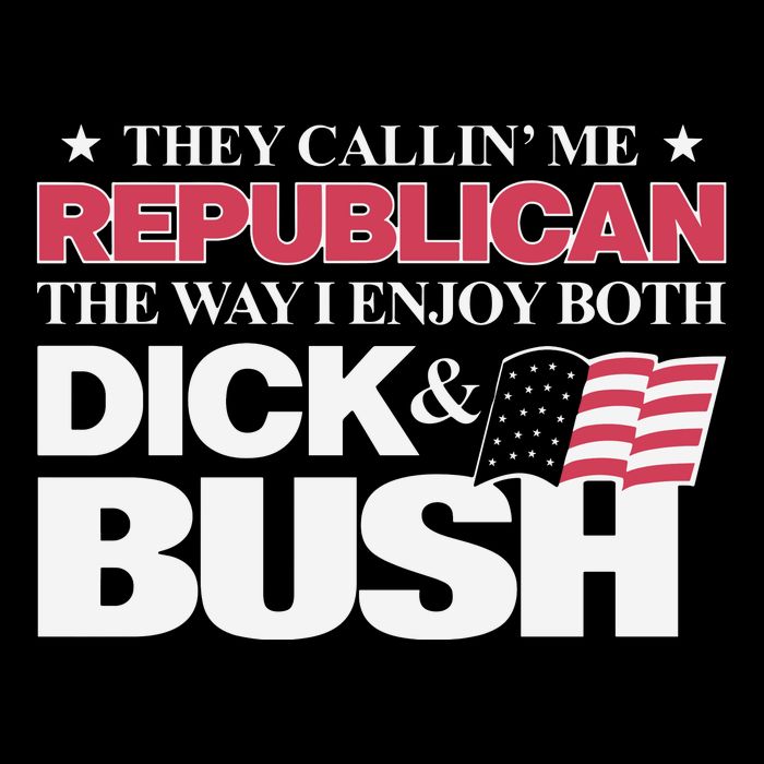 They Callin’ Me Republican The Way I Enjoy Both Dick & Bush 16 in Basic Backpack