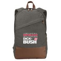 They Callin’ Me Republican The Way I Enjoy Both Dick & Bush Cotton Canvas Backpack