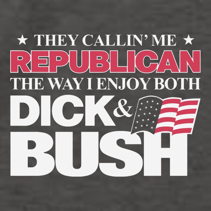 They Callin’ Me Republican The Way I Enjoy Both Dick & Bush Vector Backpack