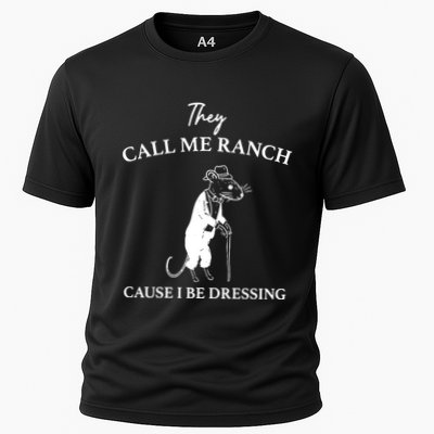 They Call Me Ranch Cause I Be Dressing Meme Performance Shirt