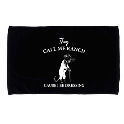 They Call Me Ranch Cause I Be Dressing Meme Microfiber Hand Towel