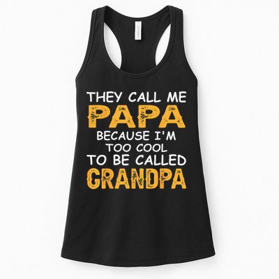 They Call Me Papa Because Im Too Cool To Be Grandpa Womens Tank Top
