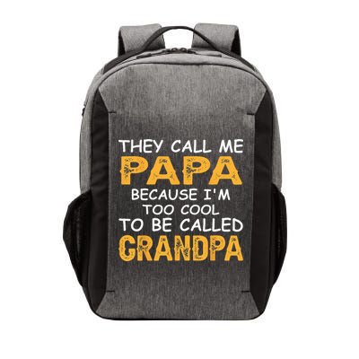 They Call Me Papa Because Im Too Cool To Be Grandpa Vector Backpack