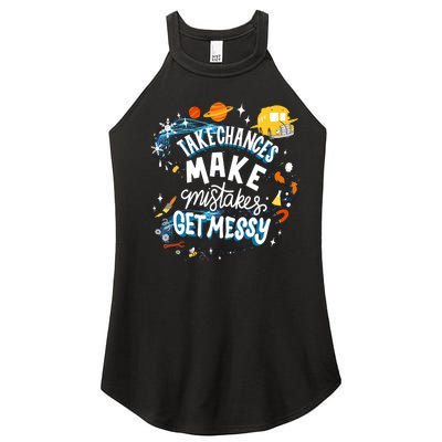 Take Chances Make Mistakes Get Messy Women’s Perfect Tri Rocker Tank