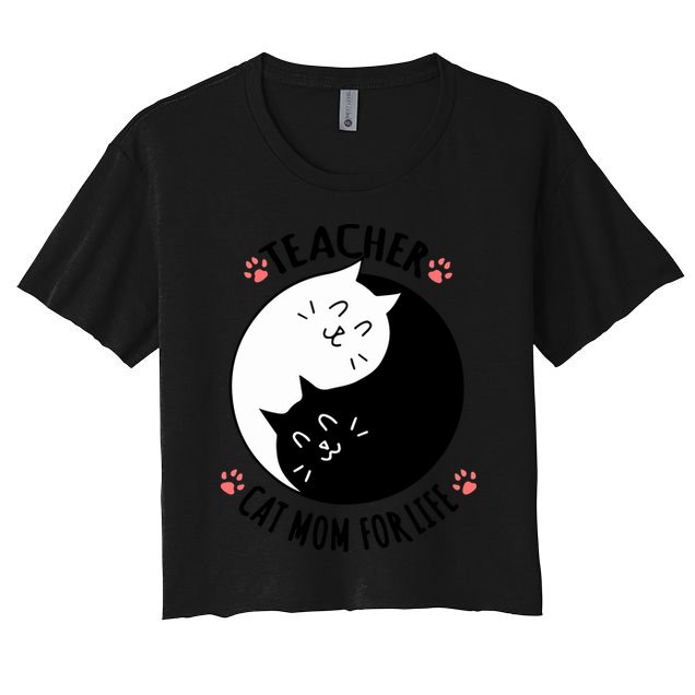 Teacher Cat Mom For Life Quote Mother's Day Gift Crop Top