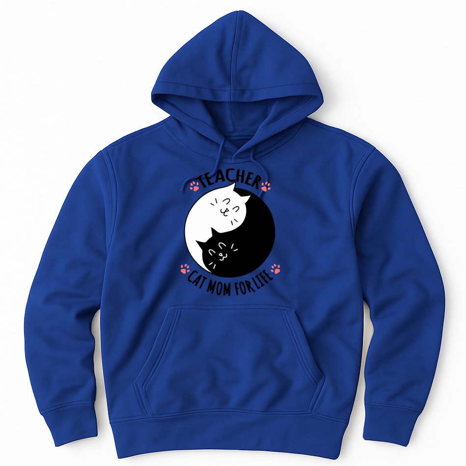 Teacher Cat Mom For Life Quote Mother's Day Gift Hoodie