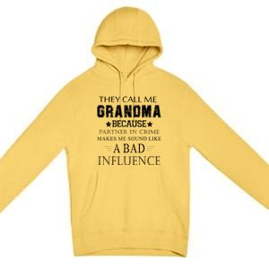 They Call Me Grandma Because Partner In Crime Premium Pullover Hoodie