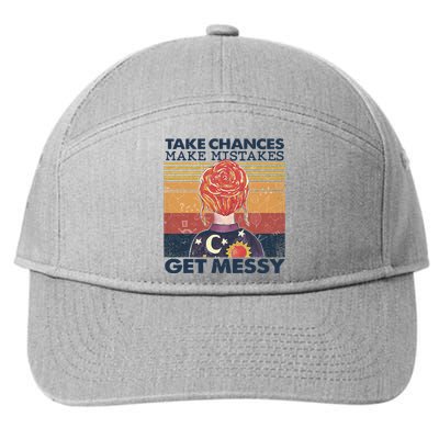 Take Chances Make Mistakes Get Messy 7-Panel Snapback Hat