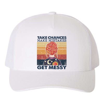 Take Chances Make Mistakes Get Messy Yupoong Adult 5-Panel Trucker Hat