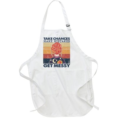 Take Chances Make Mistakes Get Messy Full-Length Apron With Pockets