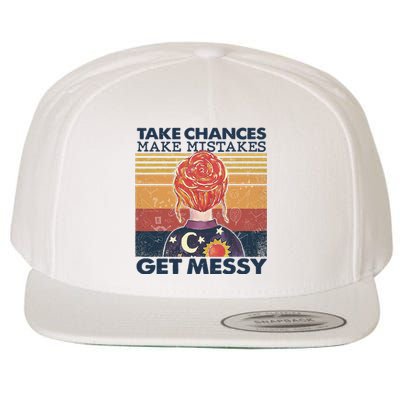 Take Chances Make Mistakes Get Messy Wool Snapback Cap