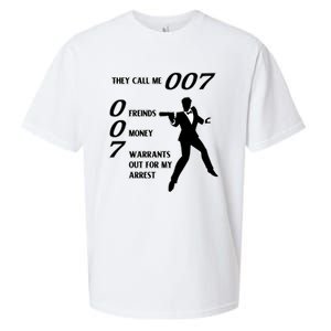 They Call Me 007 Friends Money Warrants Out For My Arrest Sueded Cloud Jersey T-Shirt