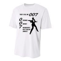 They Call Me 007 Friends Money Warrants Out For My Arrest Performance Sprint T-Shirt