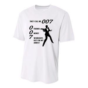 They Call Me 007 Friends Money Warrants Out For My Arrest Youth Performance Sprint T-Shirt