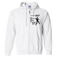 They Call Me 007 Friends Money Warrants Out For My Arrest Full Zip Hoodie