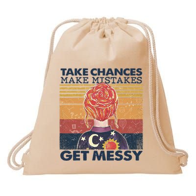 Take Chances Make Mistakes Get Messy Drawstring Bag