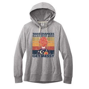 Take Chances Make Mistakes Get Messy Women's Fleece Hoodie