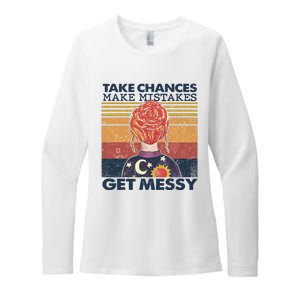 Take Chances Make Mistakes Get Messy Womens CVC Long Sleeve Shirt