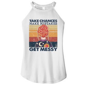 Take Chances Make Mistakes Get Messy Women's Perfect Tri Rocker Tank