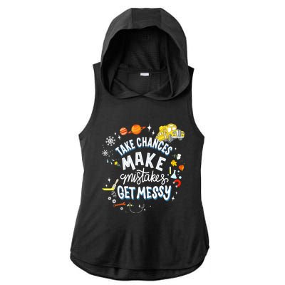 Take Chances Make Mistakes Get Messy For Women Ladies PosiCharge Tri-Blend Wicking Draft Hoodie Tank