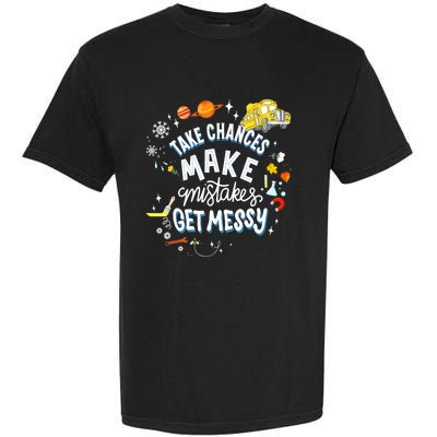 Take Chances Make Mistakes Get Messy For Women Garment-Dyed Heavyweight T-Shirt