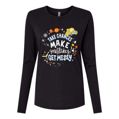 Take Chances Make Mistakes Get Messy For Women Womens Cotton Relaxed Long Sleeve T-Shirt