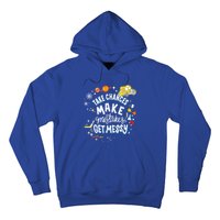 Take Chances Make Mistakes Get Messy For Women Hoodie