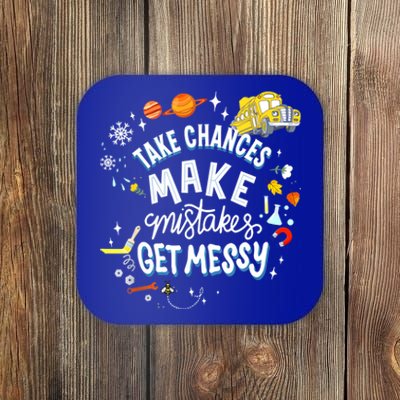 Take Chances Make Mistakes Get Messy For Women Coaster