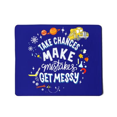 Take Chances Make Mistakes Get Messy For Women Mousepad