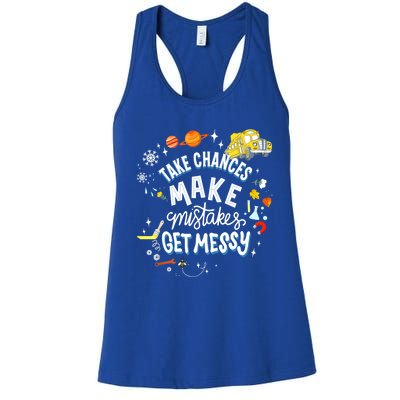 Take Chances Make Mistakes Get Messy For Women Women's Racerback Tank