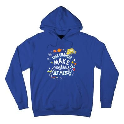 Take Chances Make Mistakes Get Messy For Women Tall Hoodie