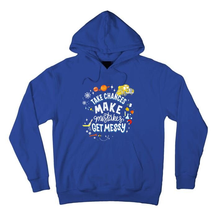 Take Chances Make Mistakes Get Messy For Women Tall Hoodie