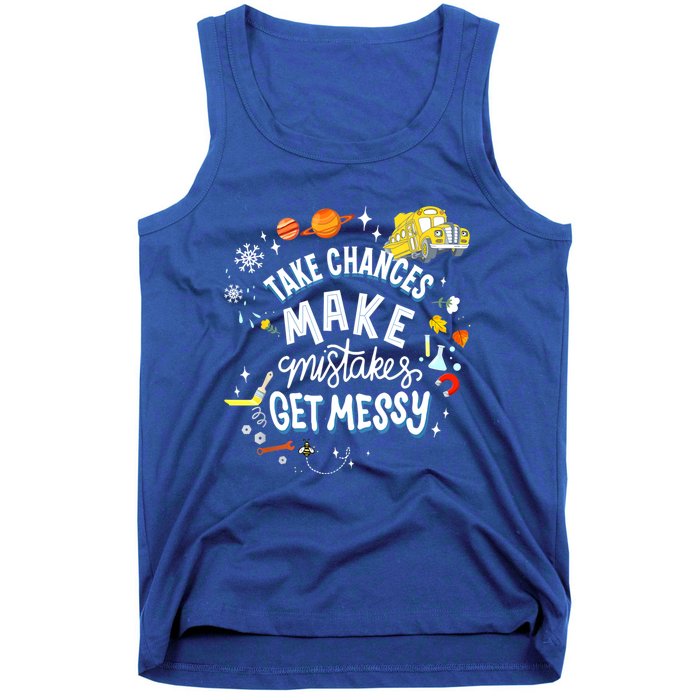 Take Chances Make Mistakes Get Messy For Women Tank Top