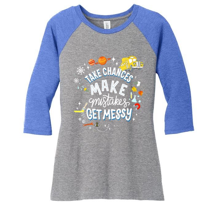 Take Chances Make Mistakes Get Messy For Women Women's Tri-Blend 3/4-Sleeve Raglan Shirt