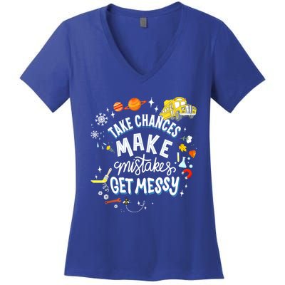 Take Chances Make Mistakes Get Messy For Women Women's V-Neck T-Shirt