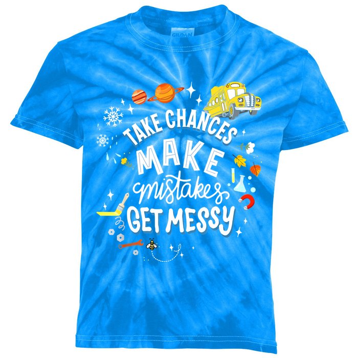 Take Chances Make Mistakes Get Messy For Women Kids Tie-Dye T-Shirt