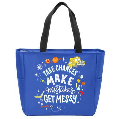 Take Chances Make Mistakes Get Messy For Women Zip Tote Bag