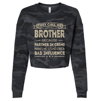 They Call Me Brother Because Partner In Crime Fathers Day Cropped Pullover Crew