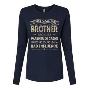 They Call Me Brother Because Partner In Crime Fathers Day Womens Cotton Relaxed Long Sleeve T-Shirt