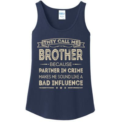 They Call Me Brother Because Partner In Crime Fathers Day Ladies Essential Tank