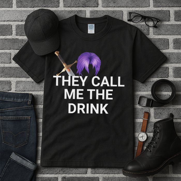 They Call Me The Drink Funny Meme Tall T-Shirt