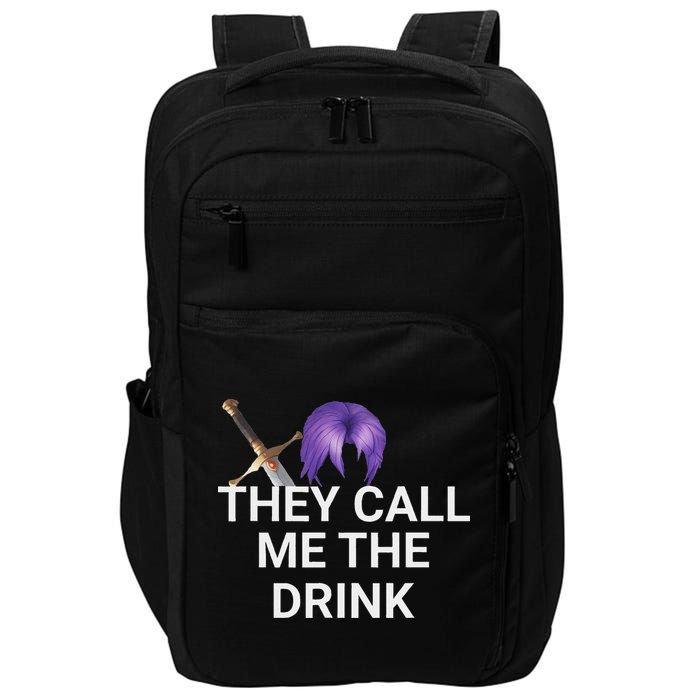 They Call Me The Drink Funny Meme Impact Tech Backpack