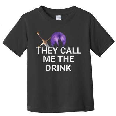 They Call Me The Drink Funny Meme Toddler T-Shirt