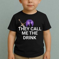 They Call Me The Drink Funny Meme Toddler T-Shirt