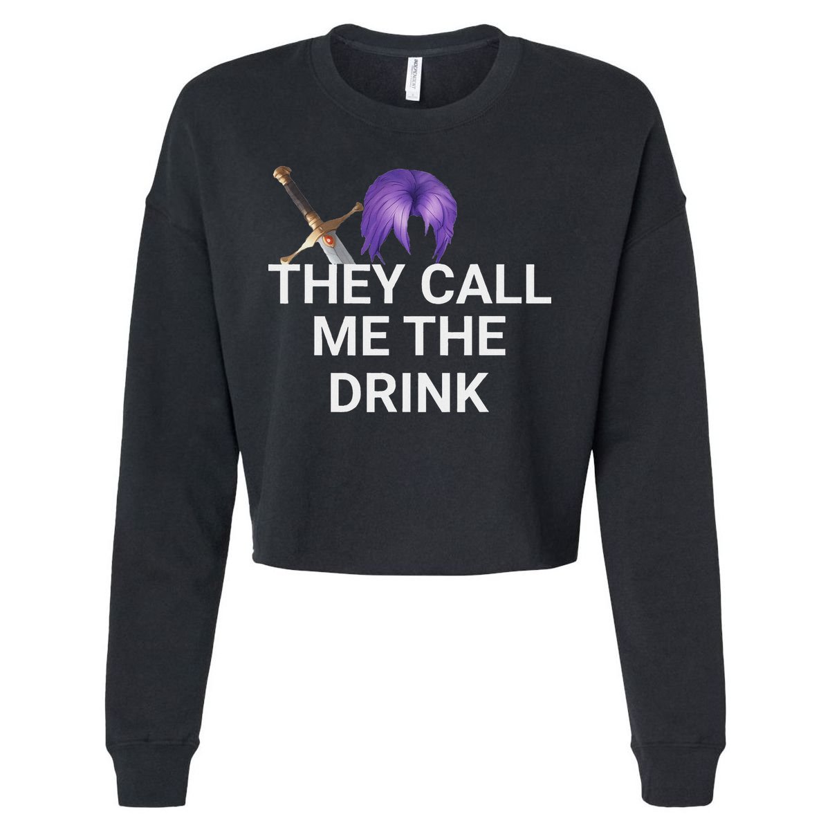 They Call Me The Drink Funny Meme Cropped Pullover Crew