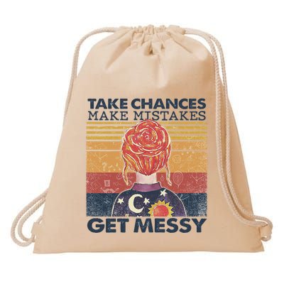 Take Chances Make Mistakes Get Messy Drawstring Bag