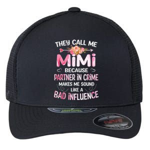 They Call Me Mimi Because Partner In Crime Mother's Day Gift Flexfit Unipanel Trucker Cap