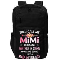 They Call Me Mimi Because Partner In Crime Mother's Day Gift Impact Tech Backpack